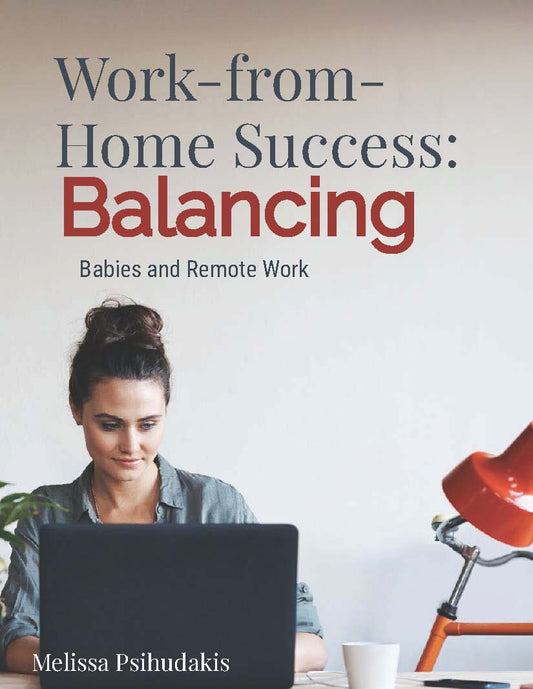 Work-from-Home Success: Balancing